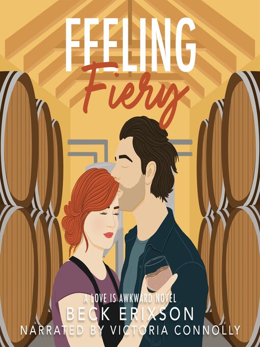 Title details for Feeling Fiery by Beck Erixson - Available
